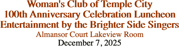 Woman's Club of Temple City 100th