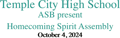 Temple City High School ASB present Homecoming